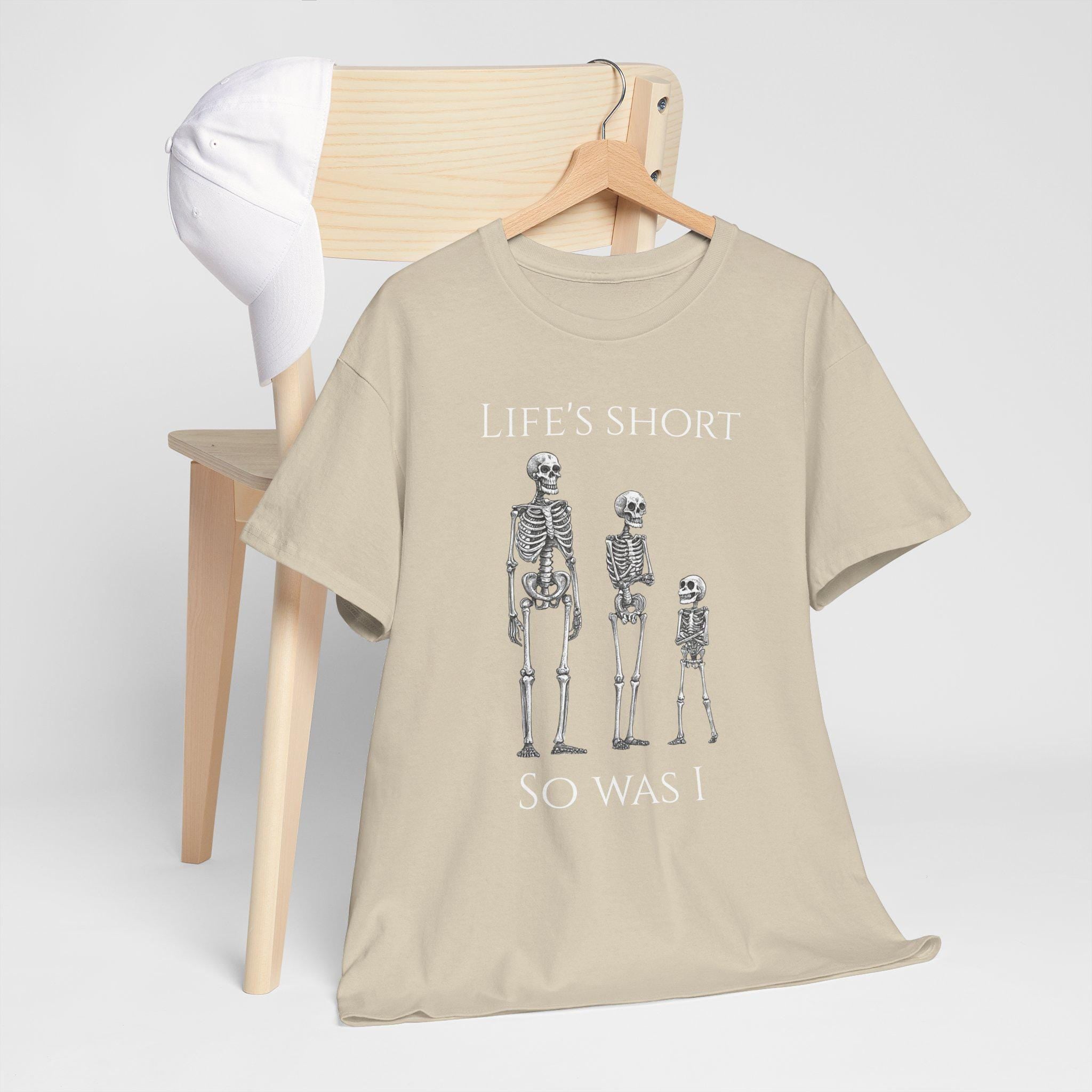 Funny Gothic Skeleton Graphic Tee: Life's Short Unisex Cotton Shirt